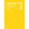 Learning Truth: Acts