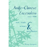 Anglo-Chinese Encounters since 1800