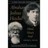 Abraham Joshua Heschel: Mind, Heart, Soul