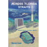 Across Florida Straits: From Cuba to Key West