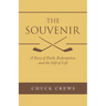 The Souvenir: A Story of Faith, Redemption, and the Gift of Life