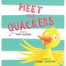 Meet the Quackers: Anniversary Edition