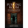 The Purging Room: Some Doors, Once Opened, Can Never Be Closed Again
