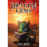 Dragon Gems: Fall 2023