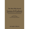 The Men Who Served J & K