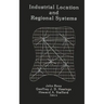 Industrial Location and Regional Systems: Spatial Organization and the Economic Sector