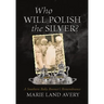 Who Will Polish the Silver?: A Southern Baby Boomer's Remembrance
