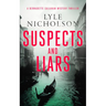 Suspects and Liars: A Female Detective Mystery