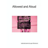 Allowed and Aloud: Selected Poems by Gus Simonovic