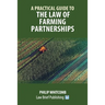 A Practical Guide to the Law of Farming Partnerships