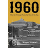 1960: When the Pittsburgh Pirates Had Them All the Way