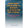 Simplified Biographical Sermon Outlines for Preachers