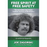 Free Spirit at Free Safety: The Incredible (but True!) Football Journey of Bill Bradley