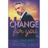 Change for You