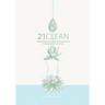 21clean: Three Weeks of Guided Introspection for Mind, Body and Soul