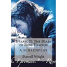 Titanic II: The Diary of Rose Dawson: A Screenplay