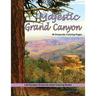 Majestic Grand Canyon Grayscale Adult Coloring Book: 48 grayscale coloring pages of grand canyon, Arizona, desert cactus, rock formations, majestic sc
