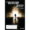 The Discipleship Journey: First Steps for Growing in Your Faith