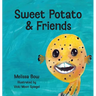 Sweet Potato & Friends