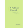 A Platform Mindset: My Lessons from Developer to CTO