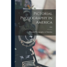 Pictorial Photography in America; 1922