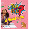 True or False? Animation