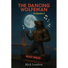 The Dancing Wolfeman