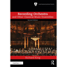 Recording Orchestra and Other Classical Music Ensembles