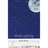 Winter Lightning: Poems