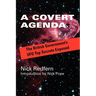 A Covert Agenda: The British Government's UFO Top Secrets Exposed