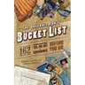 The Baseball Fan's Bucket List: 162 Things You Must Do, See, Get, and Experience Before You Die