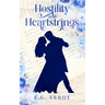 Hostility & Heartstrings