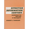Effective Information Centers: Guidelines for MIS and IC Managers