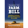 Framing the Farm Bill: Interests, Ideology, and Agricultural Act of 2014