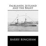 Falklands, Jutland and the Bight
