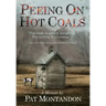 Peeing on Hot Coals: Drowning the Devil