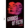Goddess of Filth