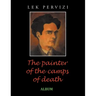 The Painter of the Camps of Death: Album
