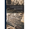 Carpentry for Beginners