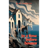 In a Time Before Houses