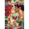 Of Love and Wine