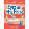 The Fix-It Friends: Eyes on the Prize