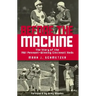 Before the Machine: The Story of the 1961 Pennant-Winning Cincinnati Reds