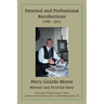 Personal and Professional Recollections 1940 - 2012: Memoir and Pictorial Essay