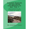 Sullivan Families of Fall River and Bristol Co. MA - Vol. 5: Descendants of Immigrants born 1825 to 1840
