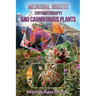 Medicinal Insects (Entomotherapy) and Carnivorous Plants