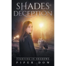 Shades of Deception
