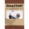 Shafted! Everything You Ever Need to Know about the Engine of the Golf Club