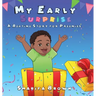 My Early Surprise: A Bedtime Story For Preemies