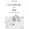 Go With Me and See